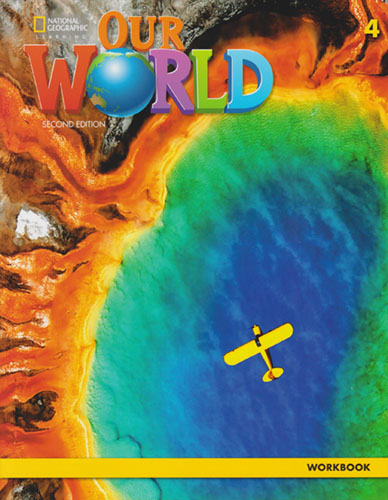 OUR WORLD 4 (AME) WORKBOOK