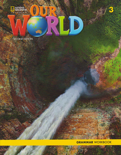 OUR WORLD 3 (AME) GRAMMAR WORKBOOK