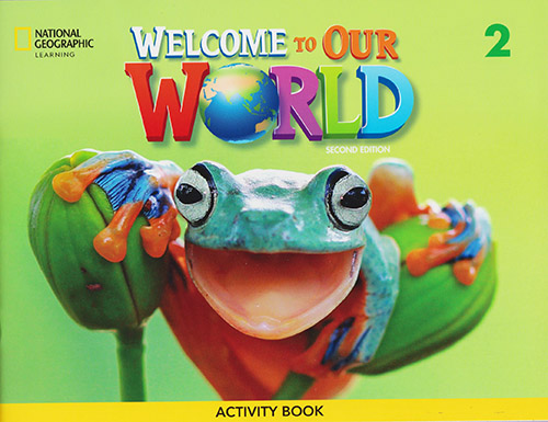 WELCOME TO OUR WORLD (AME) 2 ACTIVITY BOOK