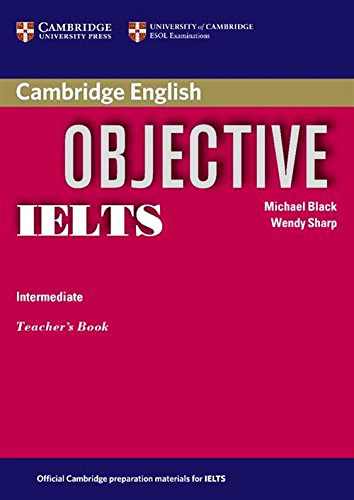OBJECTIVE IELTS INTERMEDIATE TEACHERS BOOK