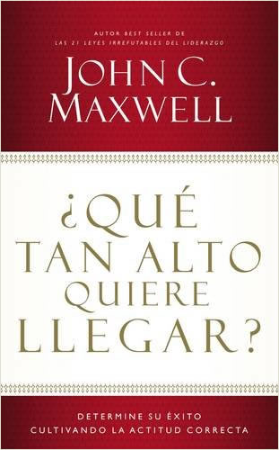 ¿QUE TAN ALTO QUIERE LLEGAR?