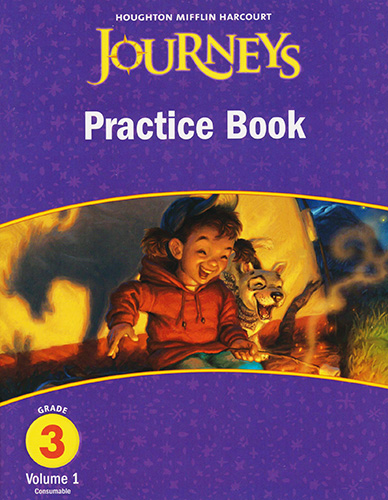 JOURNEYS PRACTICE BOOK 3 VOLUME 1