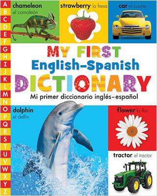 MY FIRST ENGLISH SPANISH DICTIONARY