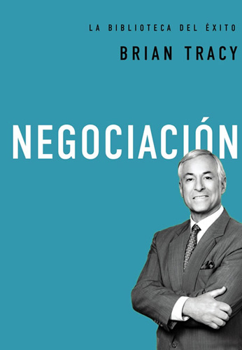 NEGOCIACION (LA BIBLIOTECA DEL EXITO)
