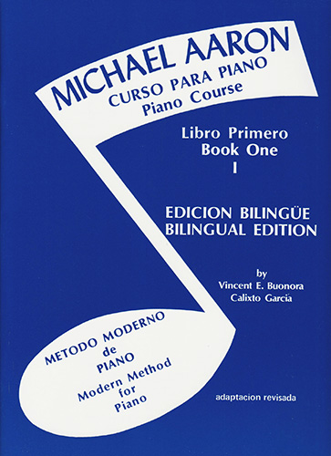 MICHAEL AARON: CURSO PARA PIANO LIBRO 1 - COURSE PIANO BOOK 1 (EDICION BILINGUE)