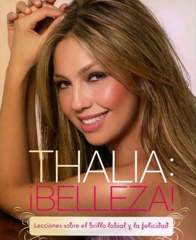 THALIA ¡BELLEZA! LECCIONES SOBRE EL BRILLO LABIAL Y LA FELICIDAD