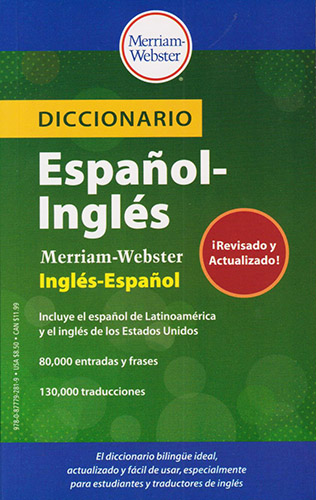 DICCIONARIO ESPAÑOL - INGLES MERRIAM WEBSTER (REVISADO Y ACTUALIZADO)