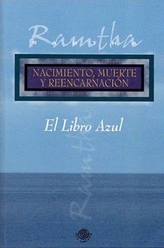 EL LIBRO AZUL (NACIMIENTO, MUERTE Y REENCARNACION)