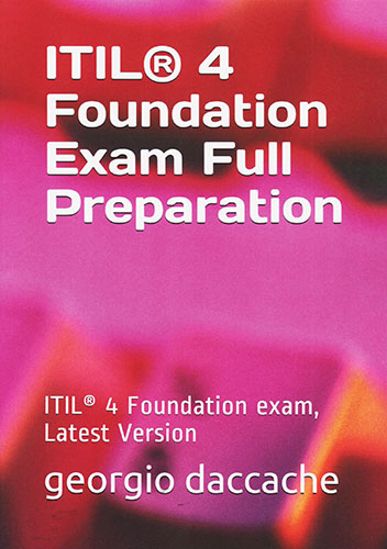 ITIL 4 FOUNDATION EXAM FULL PREPARATION: ITIL 4 FOUNDATION EXAM LATEST VERSION