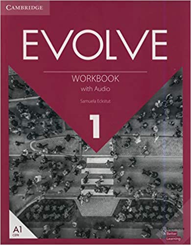 EVOLVE 1 WORKBOOK WITH AUDIO