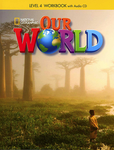 OUR WORLD (BRE) 4 WORKBOOK (INCLUDE CD)