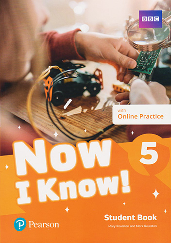NOW I KNOW! 5 STUDENT BOOK WITH ONLINE PRACTICE