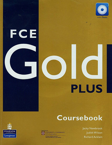 FCE GOLD PLUS COURSEBOOK (INCLUDE CD) (FIRST CERTIFICATE EXAM)