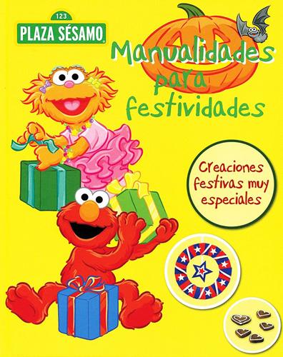 PLAZA SESAMO: MANUALIDADES PARA FESTIVIDADES