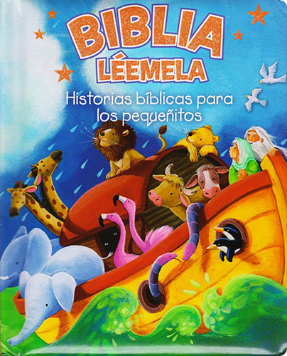 BIBLIA LEEMELA: HISTORIAS BIBLICAS PARA LOS PEQUEÑITOS