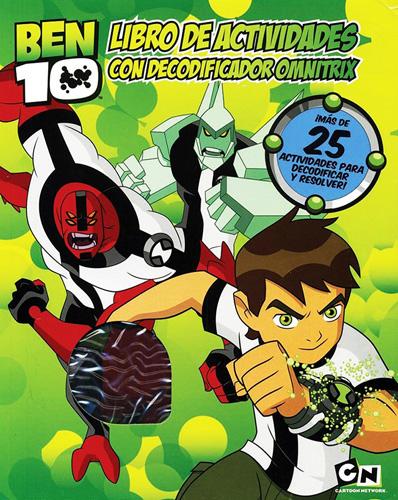 BEN 10: LIBRO DE ACTIVIDADES CON DECODIFICADOR OMNITRIX