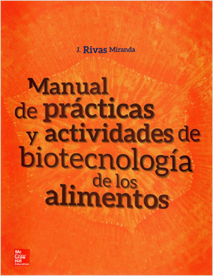 MANUAL DE PRACTICAS DE BIOTECNOLOGIA DE LOS ALIMENTOS