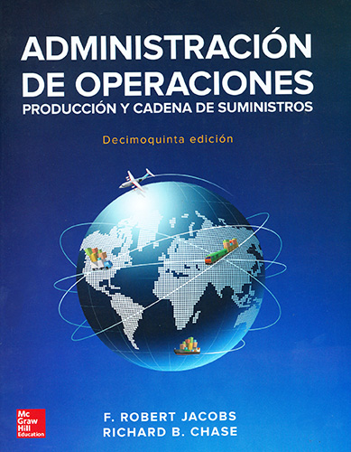 ADMINISTRACION DE OPERACIONES: PRODUCCION Y CADENA DE SUMINISTROS