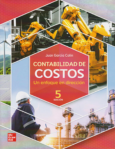 CONTABILIDAD DE COSTOS: UN ENFOQUE EN DIRECCION (INCLUYE CONNECT)