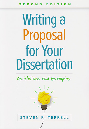WRITING A PROPOSAL FOR YOUR DISSERTATION: GUIDELINES AND EXAMPLES