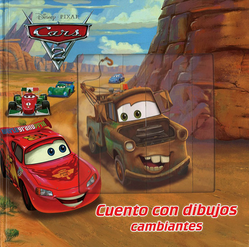 CARS 2: CUENTO CON DIBUJOS CAMBIANTES