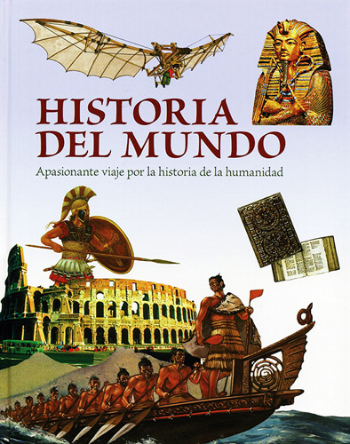 HISTORIA DEL MUNDO: APASIONANTE VIAJE POR LA HISTORIA DE LA HUMANIDAD SECUNDARIA