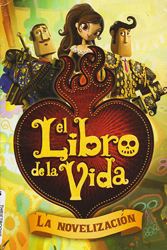 EL LIBRO DE LA VIDA: LA NOVELIZACION