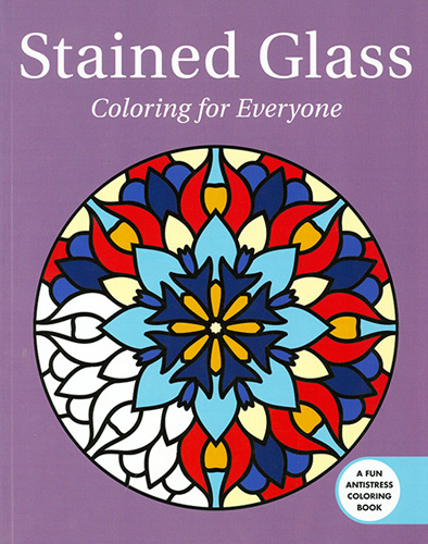 STAINED GLASS: COLORING FOR EVERYONE