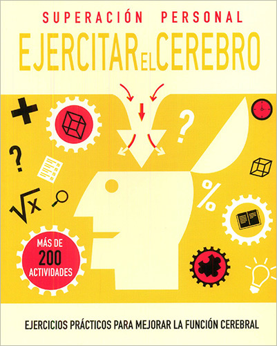 SUPERACION PERSONAL: EJERCITAR EL CEREBRO