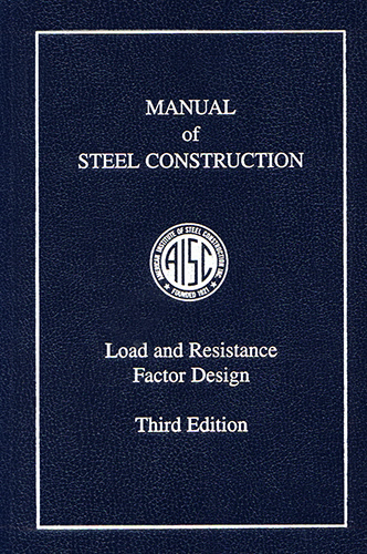 MANUAL OF STEEL CONSTRUCTION: LOAD AND RESISTANCE FACTOR DESIGN (VERSION EN INGLES)
