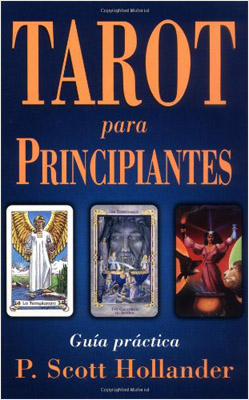 TAROT PARA PRINCIPIANTES, GUIA PRACTICA