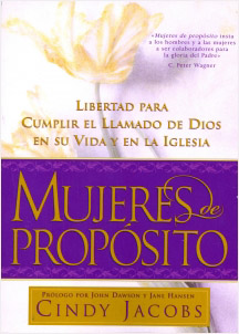MUJERES DE PROPOSITO: LIBERTAD PARA CUMPLIR EL LLAMADO DE DIOS