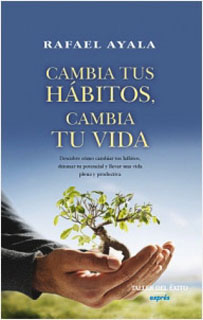 CAMBIA TUS HABITOS, CAMBIA TU VIDA