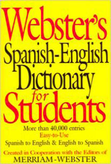 WEBSTERS SPANISH. ENGLISH DICTIONARY FOR STUDENTS