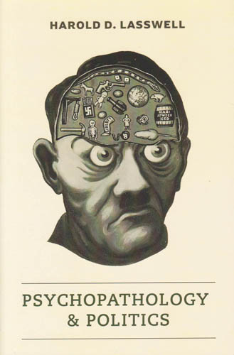 PSYCHOPATHOLOGY AND POLITICS