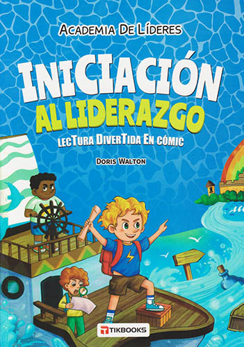 INICIACION AL LIDERAZGO (COMIC INFANTIL)
