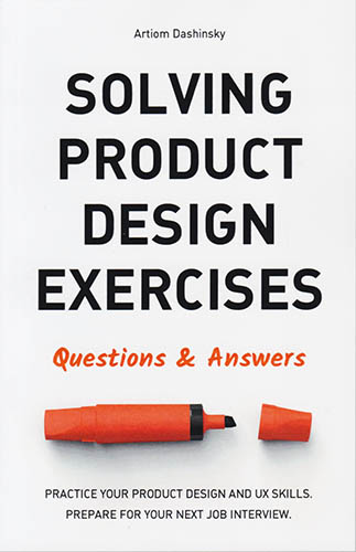 SOLVING PRODUCT DESIGN EXERCISES: QUESTIONS AND ANSWERS