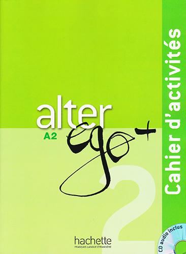 ALTER EGO +2 A2 CAHIER D ACTIVITES (INCLUS CD)