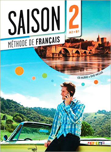 SAISON 2 METHODE DE FRANCAIS A2 B1 (INCLUDE CD Y DVD)
