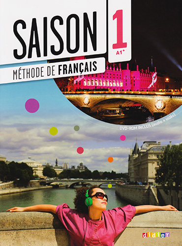 SAISON 1 A1+ METHODE DE FRANCAIS. LIVRE (INCLUS DVD ROM)