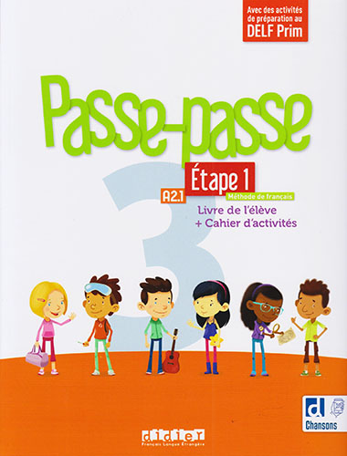 PASSE - PASSE 3 A2.1 ETAPE 1 LIVRE DE L ELEVE + CAHIER D ACTIVITES (INCLUS DIDIERFLE APP)