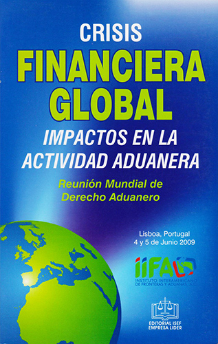 CRISIS FINANCIERA GLOBAL: IMPACTOS EN LA ACTIVIDAD ADUANERA