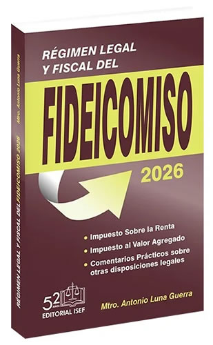 REGIMEN LEGAL Y FISCAL DEL FIDEICOMISO 2026