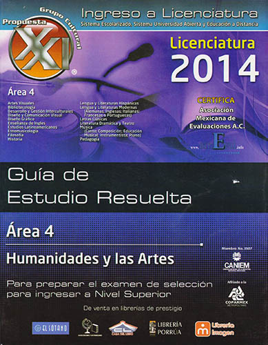 GUIA DE ESTUDIO RESUELTA. AREA 4: HUMANIDADES Y LAS ARTES (2014)