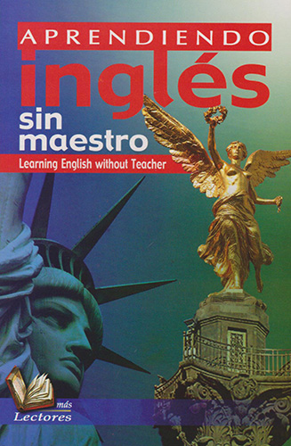 APRENDIENDO INGLES SIN MAESTRO. LEARNING ENGLISH WITHOUT TEACHER