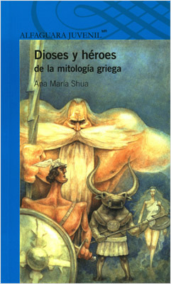 DIOSES Y HEROES DE LA MITOLOGIA GRIEGA (SERIE AZUL)