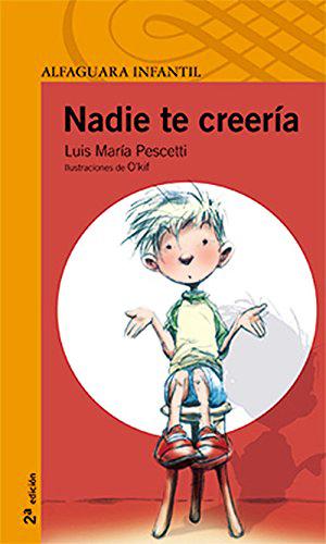 NADIE TE CREERIA (SERIE NARANJA)