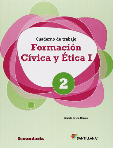 FORMACION CIVICA Y ETICA 1 PARA 2 CUADERNO DE TRABAJO (SECUNDARIA)