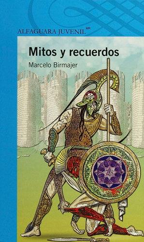 MITOS Y RECUERDOS (SERIE AZUL)