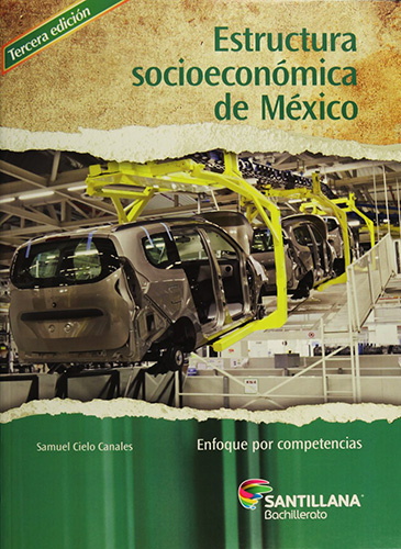 ESTRUCTURA SOCIOECONOMICA DE MEXICO DGB COMPETENCIAS